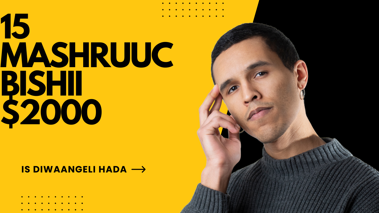 15 Mashruuc oo qof walba sanadka cusub dhaqaale ku samayn karo